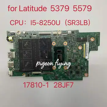 17810-1 Pre Dell Latitude 5379 5579 Notebook Doske CPU: I5-8250U SR3LB 100% Testované Práca